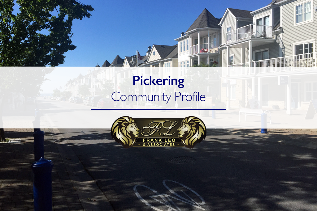 An image of the Pickering Nautical village with text overlaid reading "Pickering Community Profile" just above the Frank Leo & Associates Logo